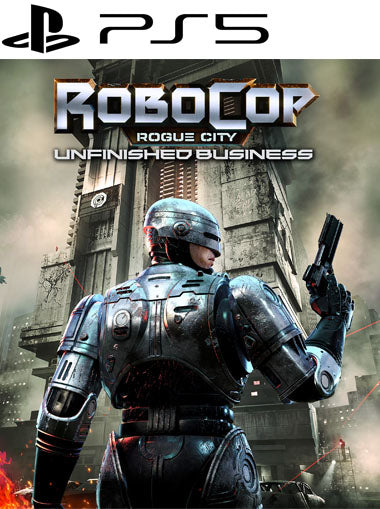 RoboCop Rogue City Unfinished Business PS5